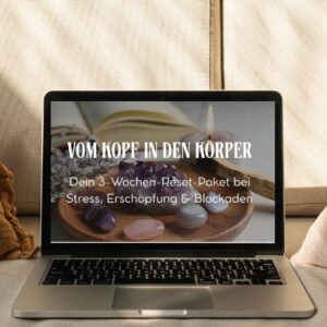 Das 3-Wochen-Reset-Paket bei Stress, Erschöpfung & Blockaden
